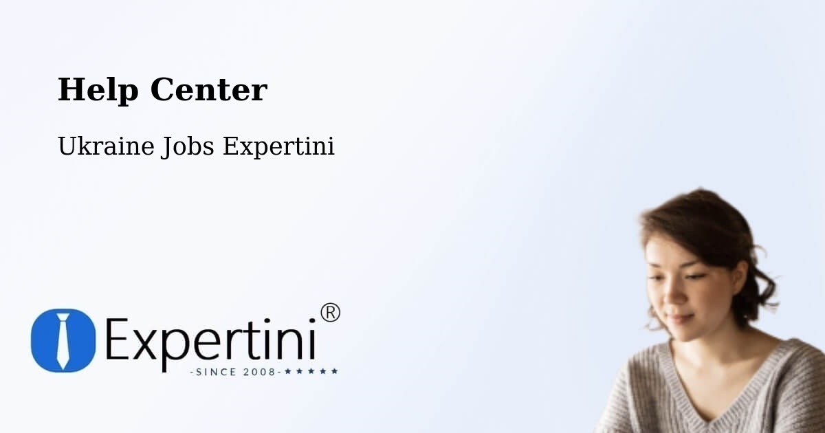 Help Center – Kharkiv - Ukraine Jobs Expertini