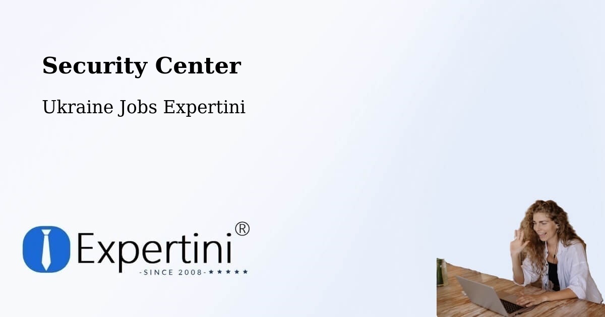 Security & Compliance – Kharkiv - Ukraine Jobs Expertini